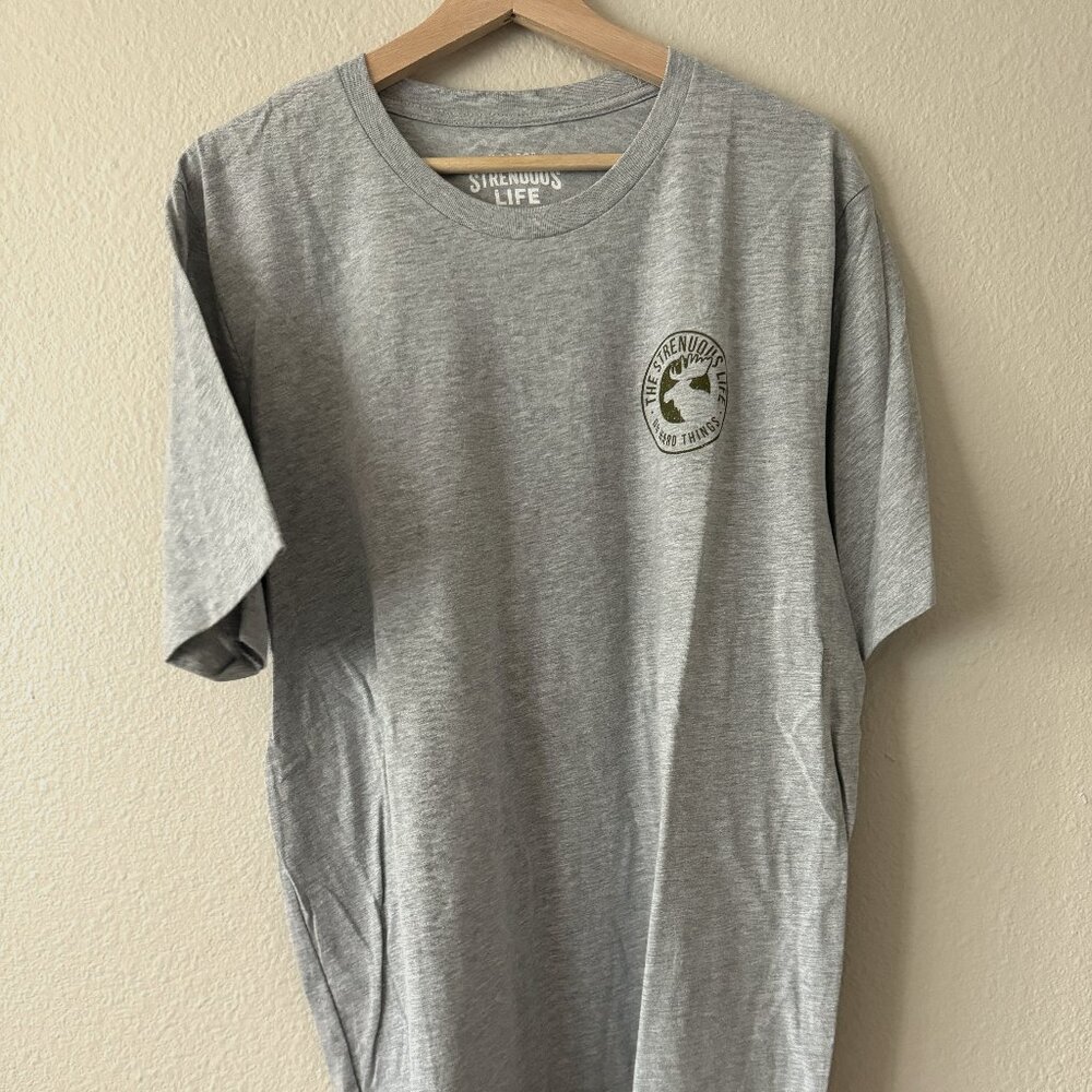 Strenuous Life T-Shirt